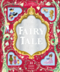 Image of My Fantastic Fairy Tale Collection